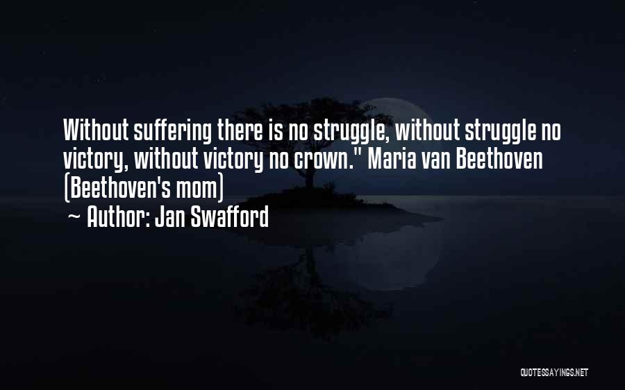 Beethoven's Quotes By Jan Swafford