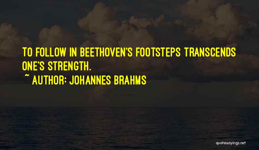 Beethoven's Quotes By Johannes Brahms