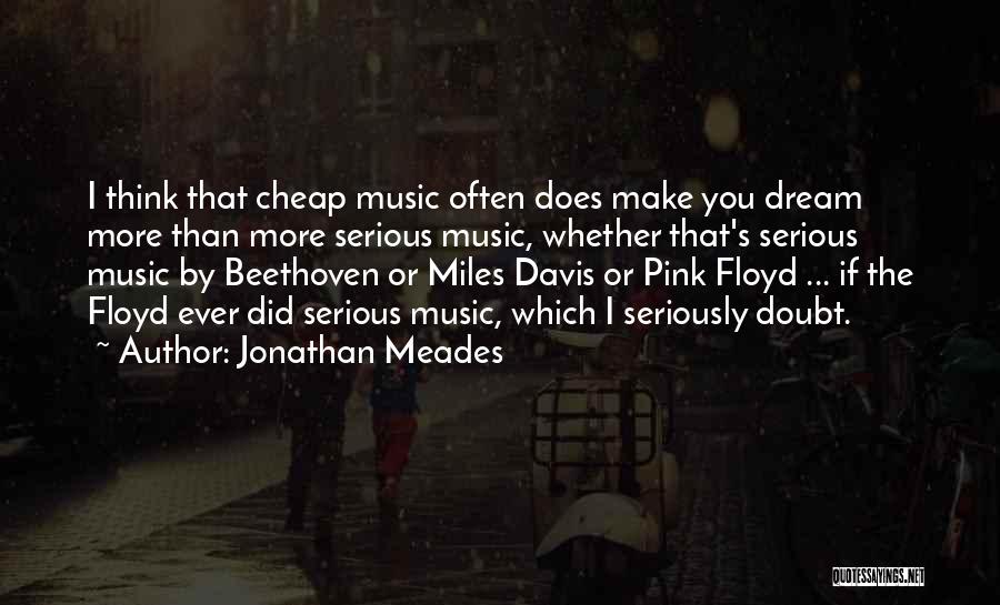 Beethoven's Quotes By Jonathan Meades