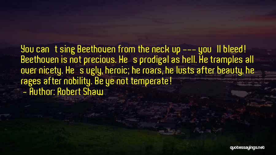 Beethoven's Quotes By Robert Shaw