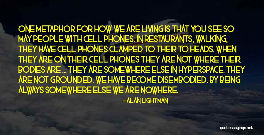Beetlejuice Seance Quotes By Alan Lightman Beetlejuice Seance Quotes By Alan Lightman