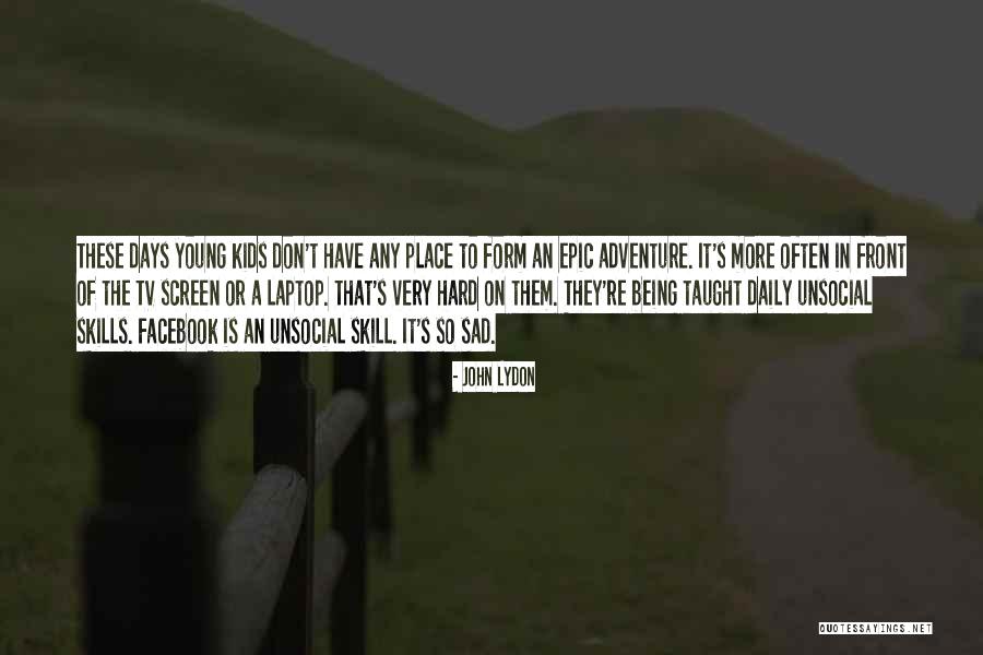 Beevers Art Quotes By John Lydon Beevers Art Quotes By John Lydon