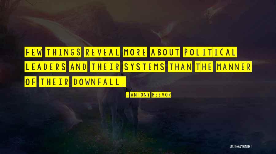 Beevor Antony Quotes By Antony Beevor Beevor Antony Quotes By Antony Beevor