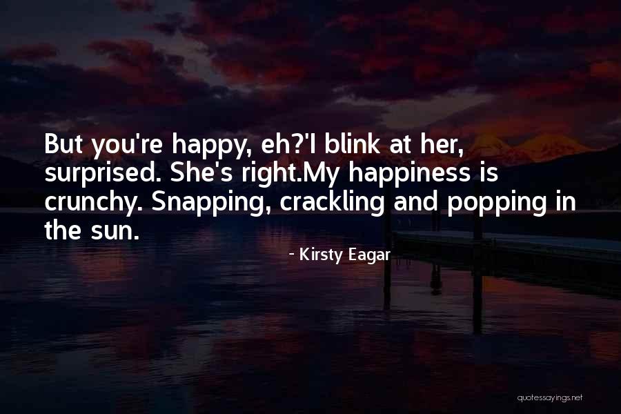 Befell In A Sentence Quotes By Kirsty Eagar Befell In A Sentence Quotes By Kirsty Eagar