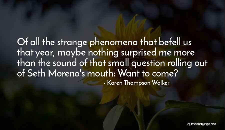 Befell Us Quotes By Karen Thompson Walker Befell Us Quotes By Karen Thompson Walker