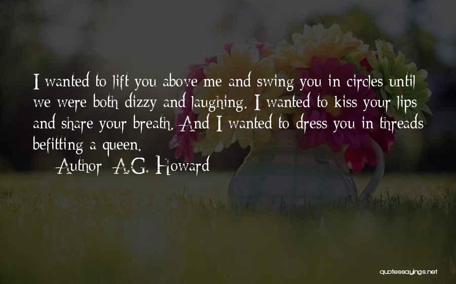 Befitting Quotes By A.G. Howard