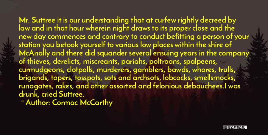 Befitting Quotes By Cormac McCarthy