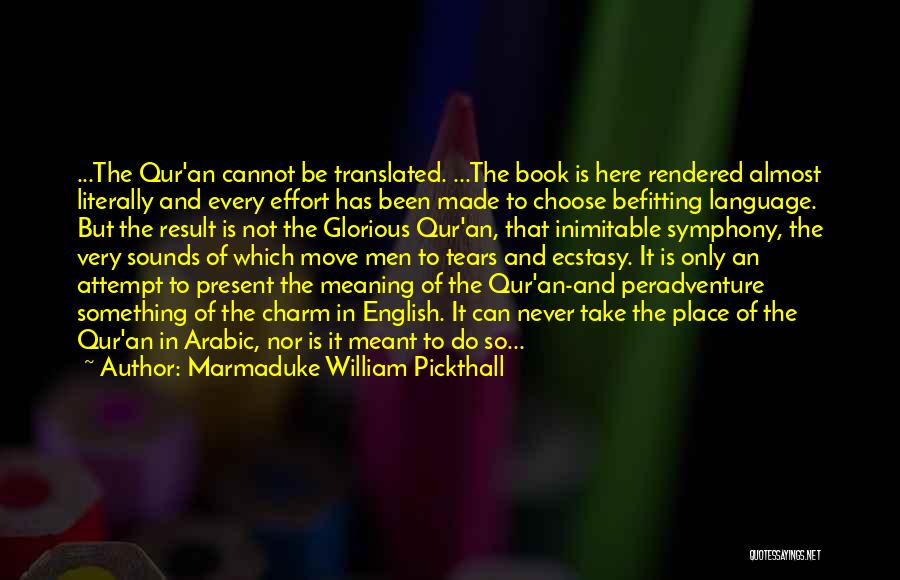 Befitting Quotes By Marmaduke William Pickthall