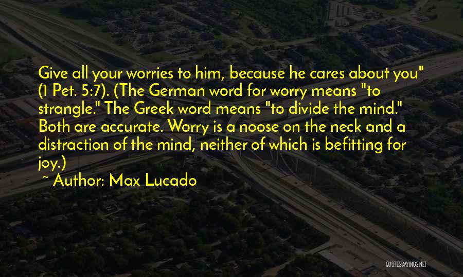 Befitting Quotes By Max Lucado