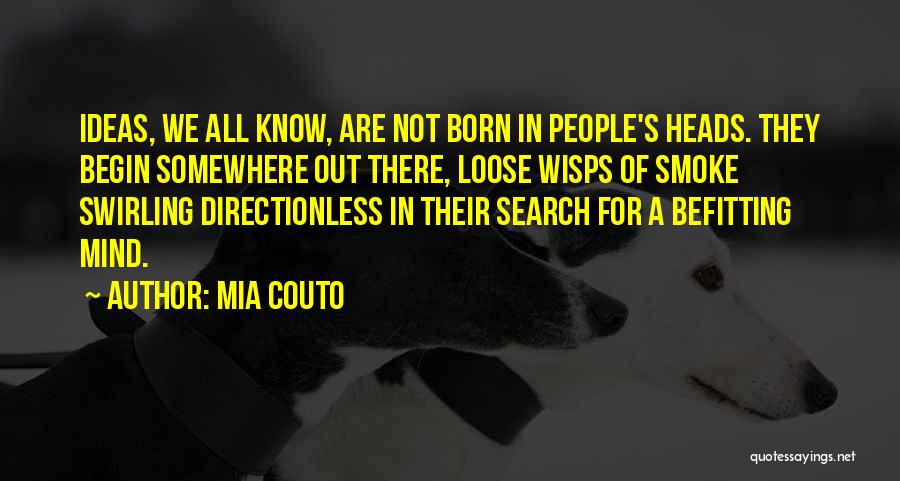 Befitting Quotes By Mia Couto