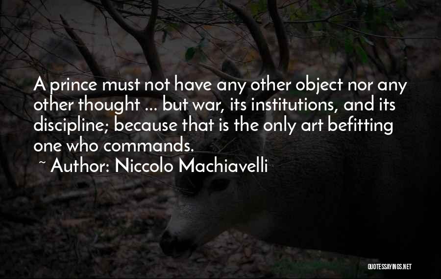 Befitting Quotes By Niccolo Machiavelli