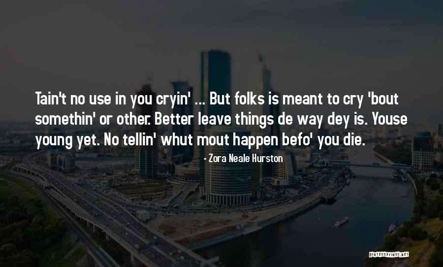 Befo Quotes By Zora Neale Hurston Befo Quotes By Zora Neale Hurston