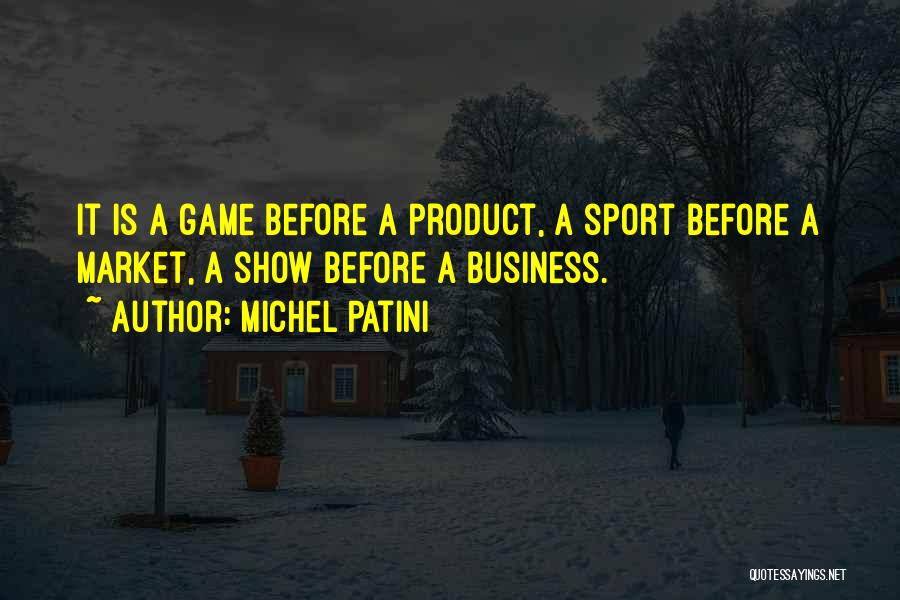 Before A Soccer Game Quotes By Michel Patini