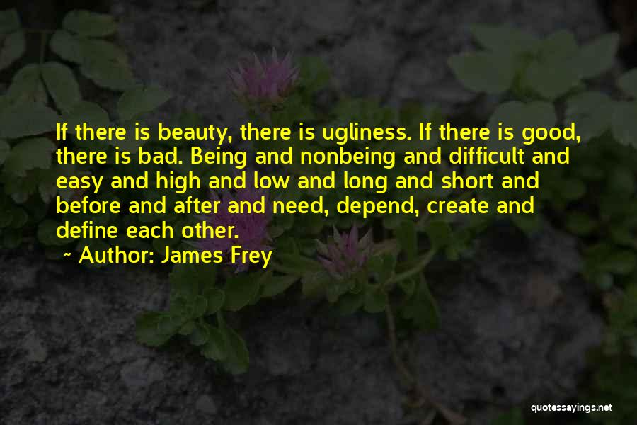 Before And After Beauty Quotes By James Frey