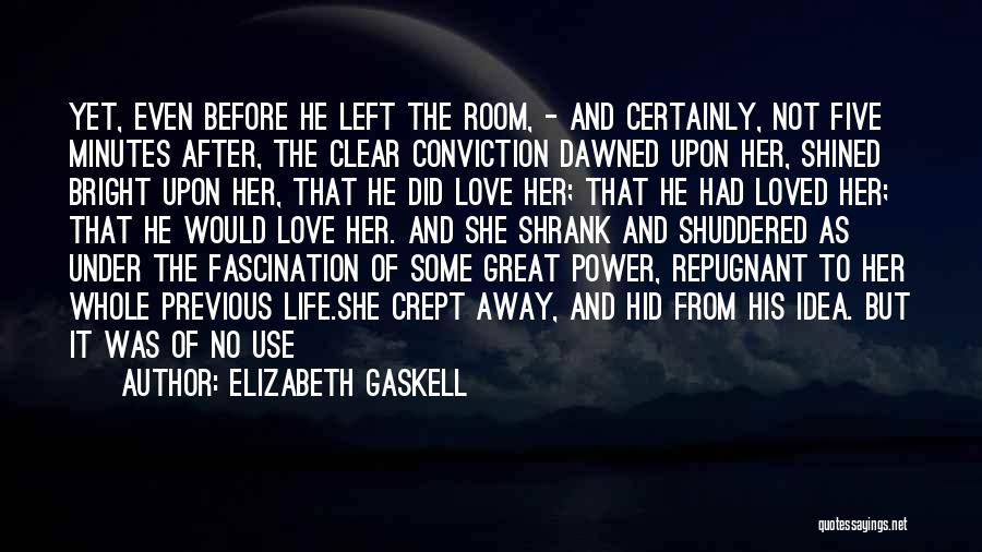 Before And After Life Quotes By Elizabeth Gaskell