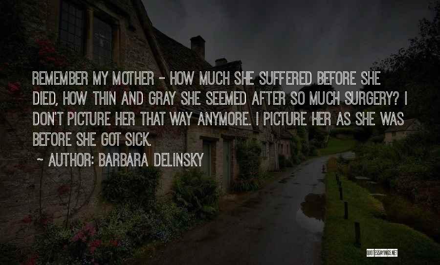 Before And After Picture Quotes By Barbara Delinsky