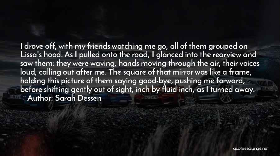 Before And After Picture Quotes By Sarah Dessen