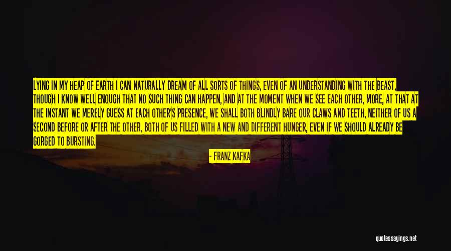 Before And After That Moment Quotes By Franz Kafka Before And After That Moment Quotes By Franz Kafka