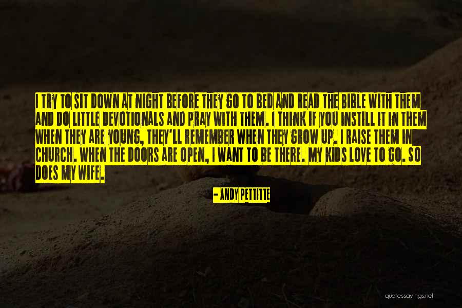 Before Bed Bible Quotes By Andy Pettitte