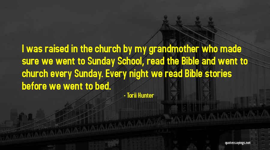 Before Bed Bible Quotes By Torii Hunter