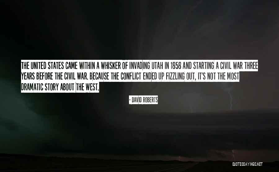 Before Civil War Quotes By David Roberts Before Civil War Quotes By David Roberts