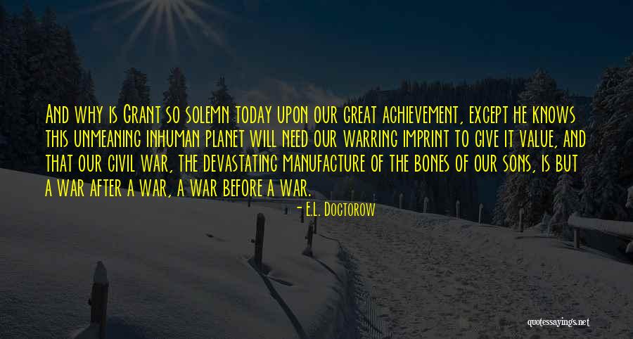 Before Civil War Quotes By E.L. Doctorow Before Civil War Quotes By E.L. Doctorow