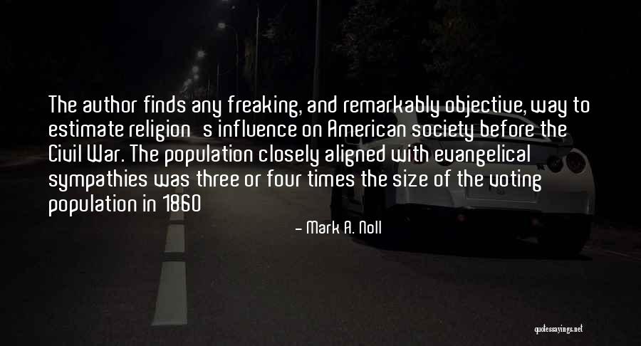 Before Civil War Quotes By Mark A. Noll Before Civil War Quotes By Mark A. Noll