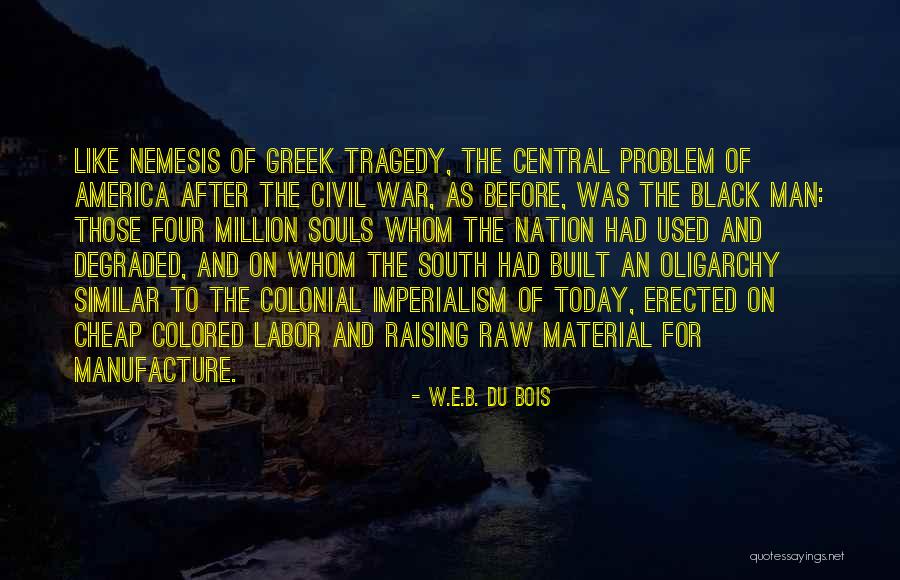 Before Civil War Quotes By W.E.B. Du Bois Before Civil War Quotes By W.E.B. Du Bois