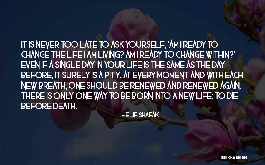 Before Death Quotes By Elif Shafak Before Death Quotes By Elif Shafak