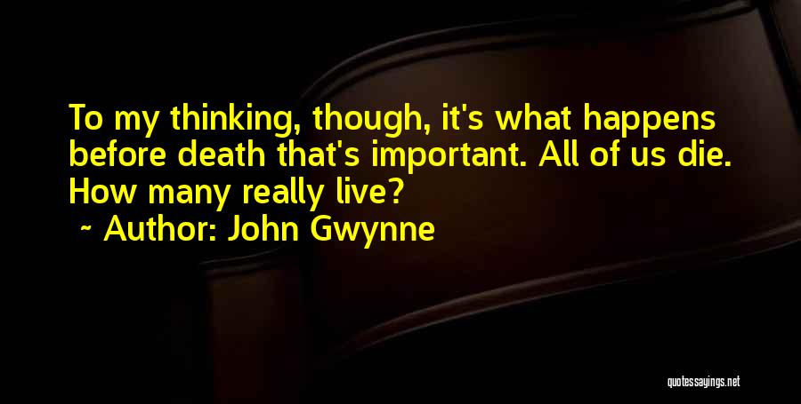 Before Death Quotes By John Gwynne