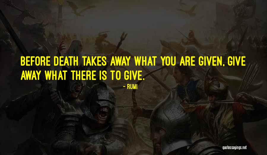 Before Death Quotes By Rumi Before Death Quotes By Rumi