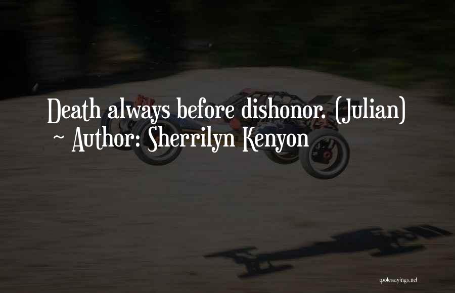 Before Death Quotes By Sherrilyn Kenyon