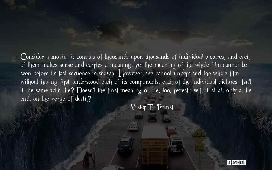 Before Death Quotes By Viktor E. Frankl