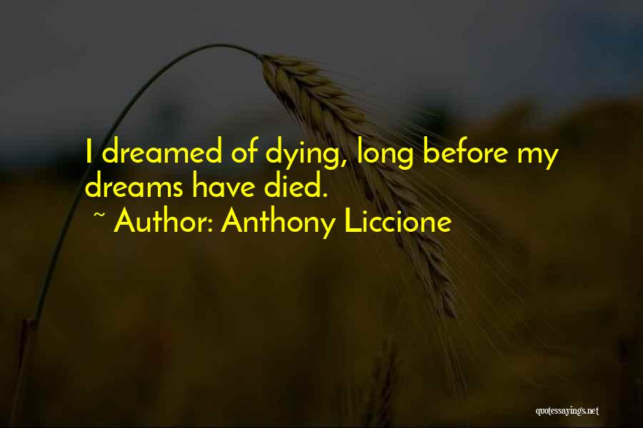 Before Dying Quotes By Anthony Liccione