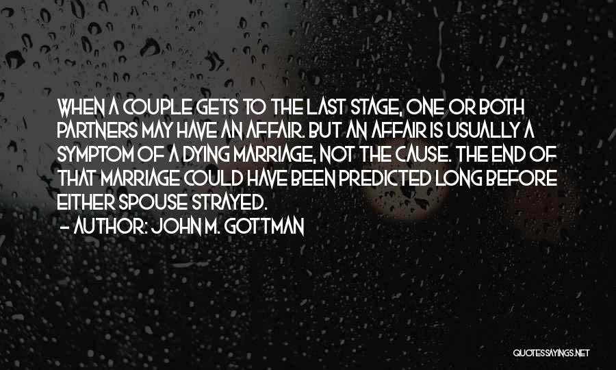 Before Dying Quotes By John M. Gottman