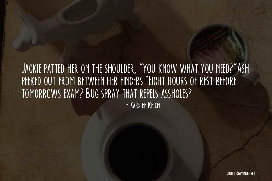 Before Exam Quotes By Karsten Knight Before Exam Quotes By Karsten Knight