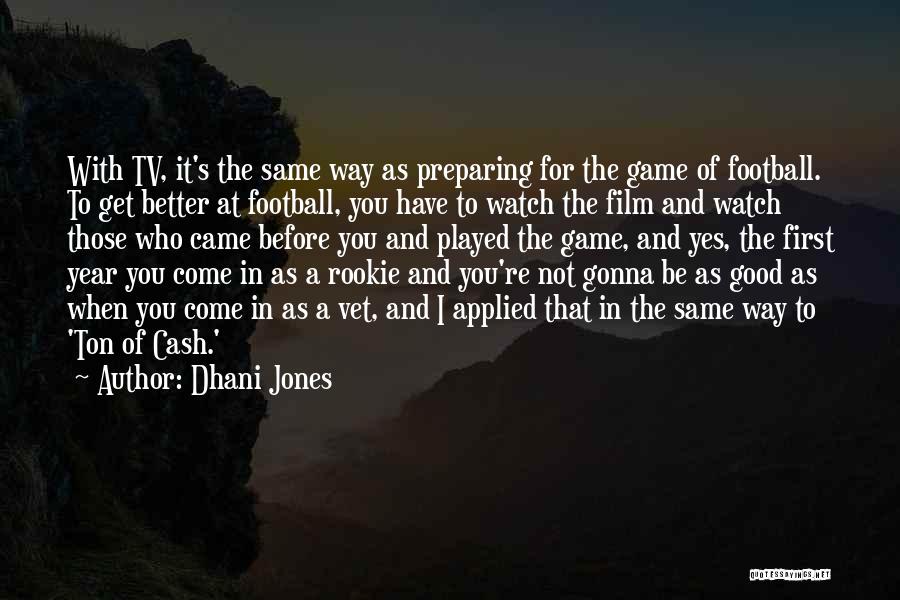 Before Football Game Quotes By Dhani Jones