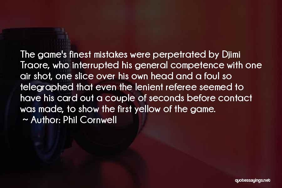 Before Football Game Quotes By Phil Cornwell