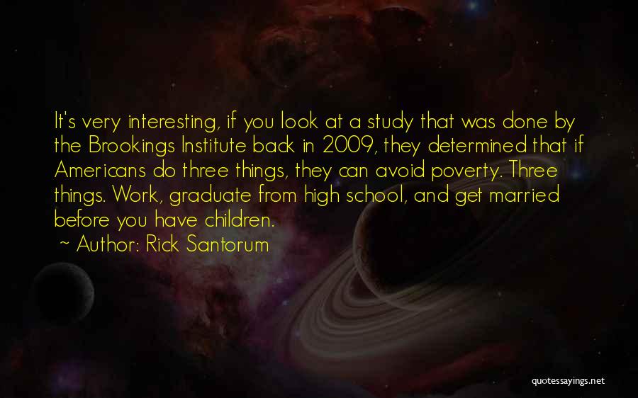 Before Graduation Quotes By Rick Santorum