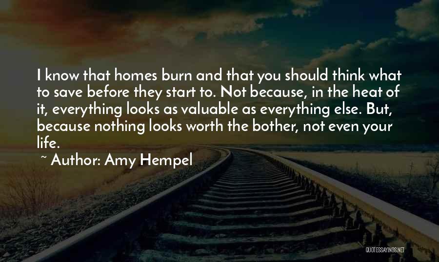 Before I Burn Quotes By Amy Hempel