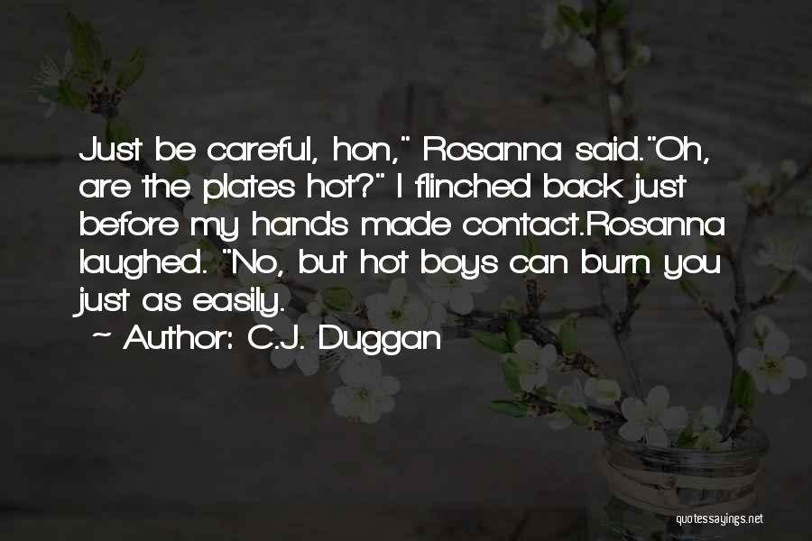 Before I Burn Quotes By C.J. Duggan