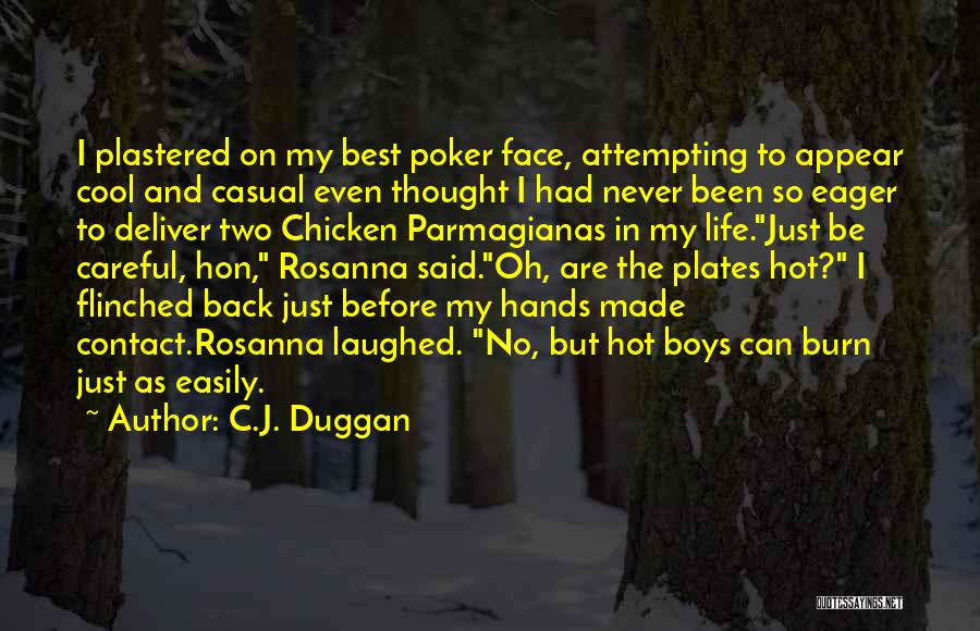 Before I Burn Quotes By C.J. Duggan