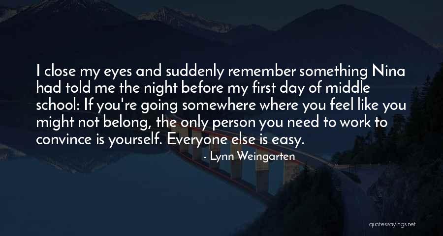 Before I Close My Eyes Quotes By Lynn Weingarten Before I Close My Eyes Quotes By Lynn Weingarten