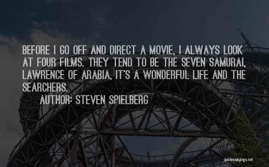 Before I Go Movie Quotes By Steven Spielberg