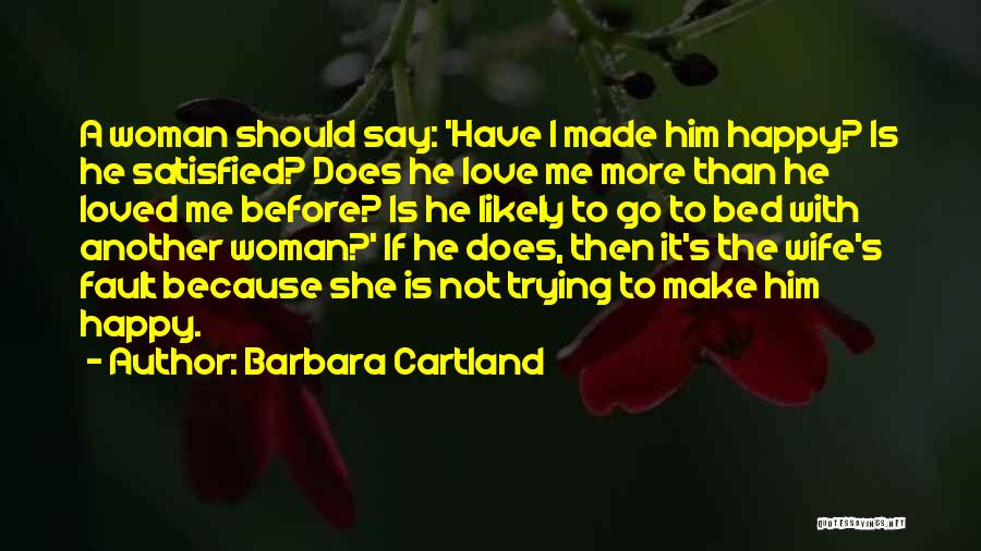 Before I Go To Bed Quotes By Barbara Cartland