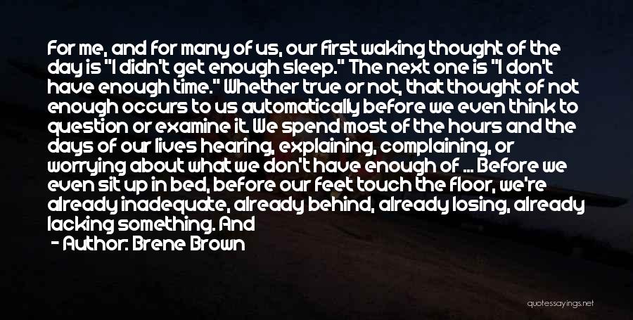 Before I Go To Bed Quotes By Brene Brown