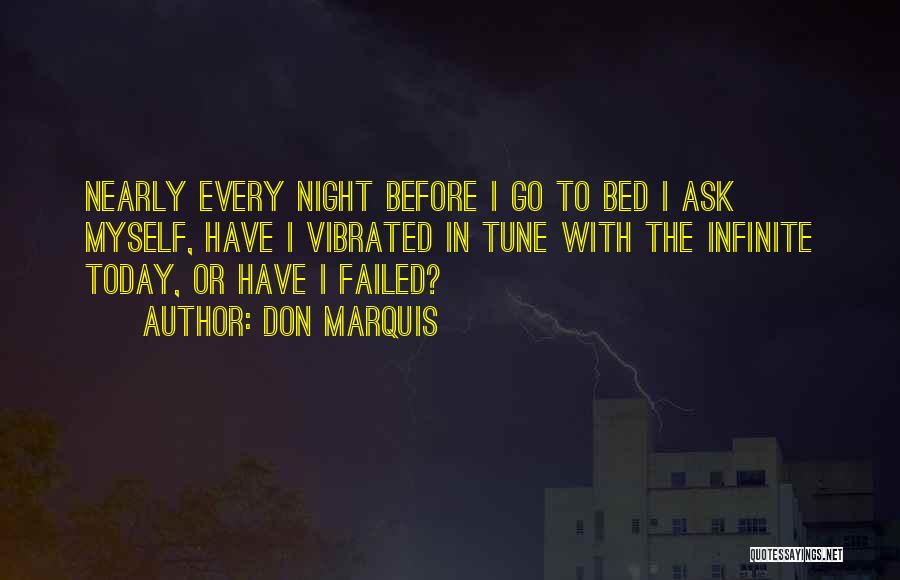 Before I Go To Bed Quotes By Don Marquis