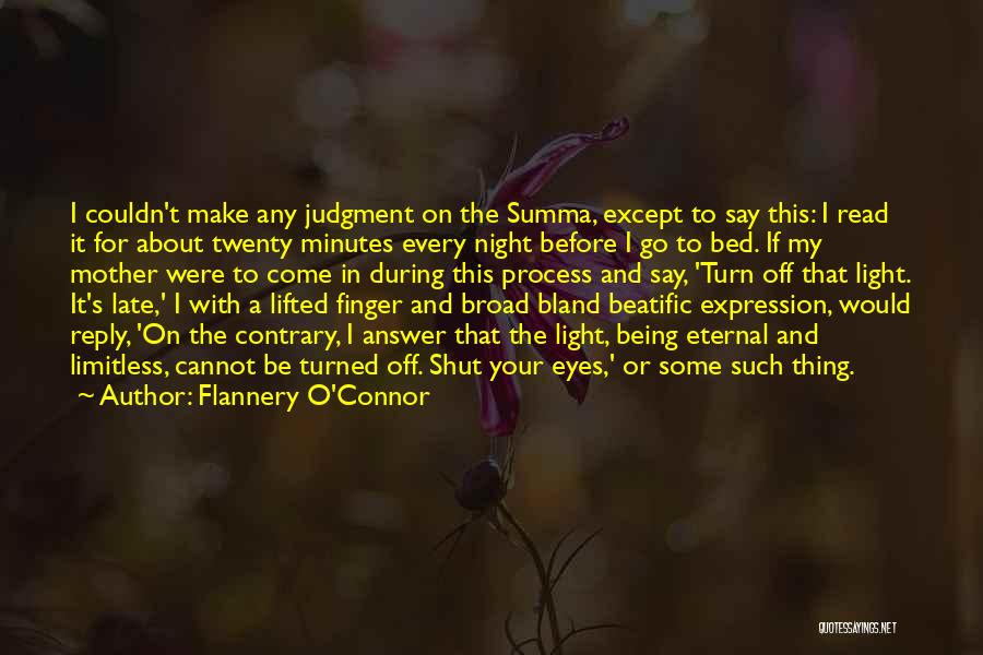 Before I Go To Bed Quotes By Flannery O'Connor