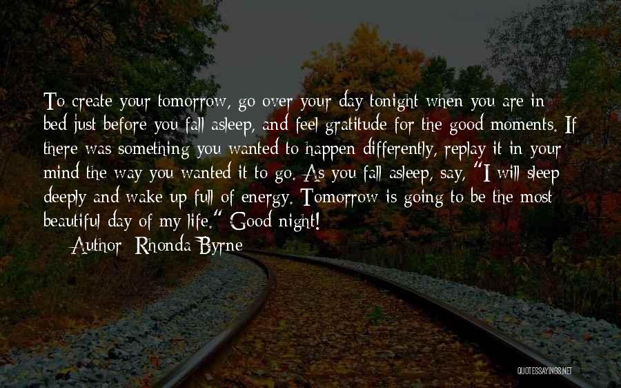 Before I Go To Bed Quotes By Rhonda Byrne