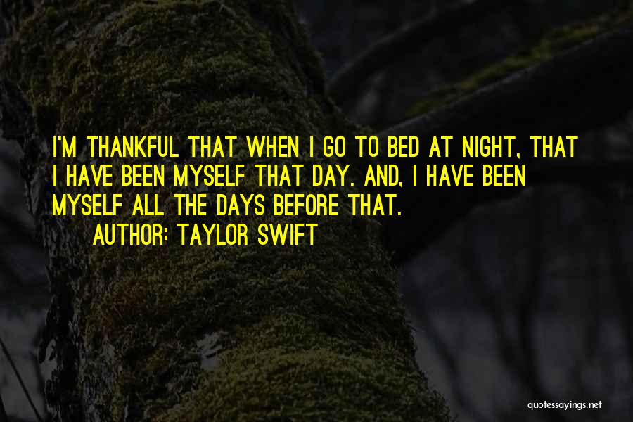 Before I Go To Bed Quotes By Taylor Swift